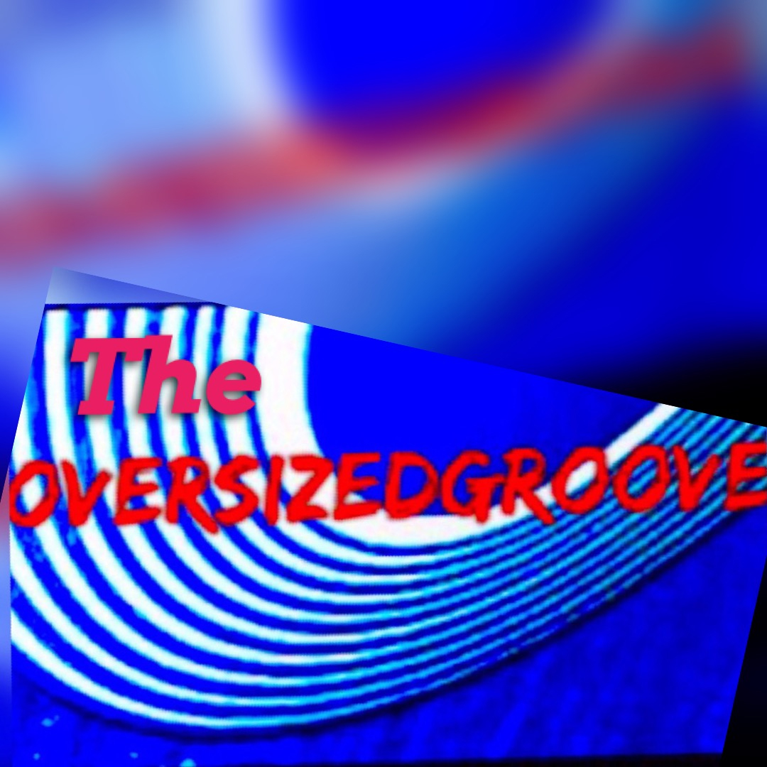 The Oversized Groove